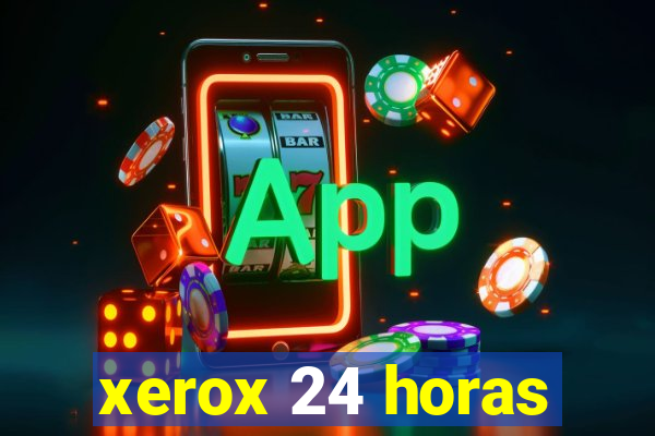 xerox 24 horas